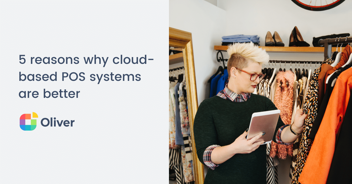 5 Reasons why cloud-based POS systems are better