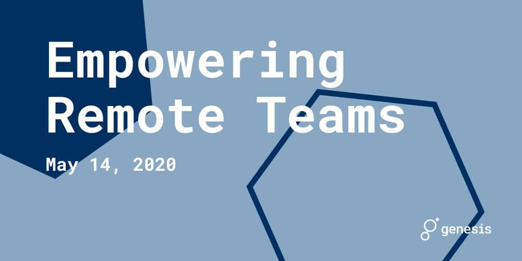 Empowering Remote Teams