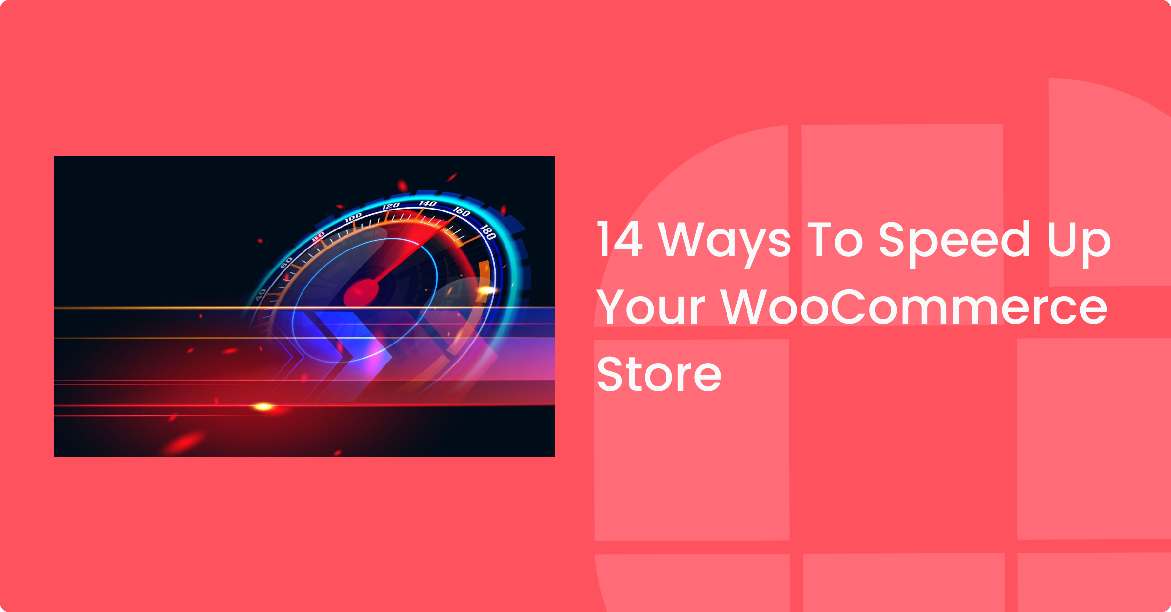 अपने WooCommerce स्टोर की गति बढ़ाने के 14 तरीके