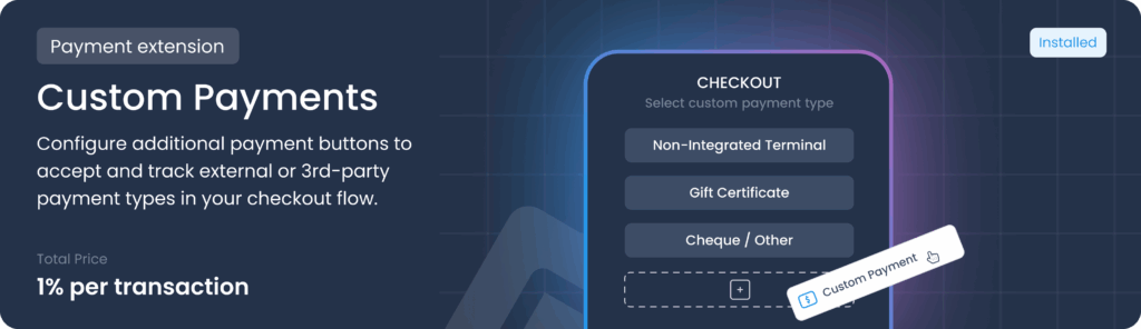 Custom Payments extension screen showing checkout options for non-integrated terminal, gift certificate, and cheque